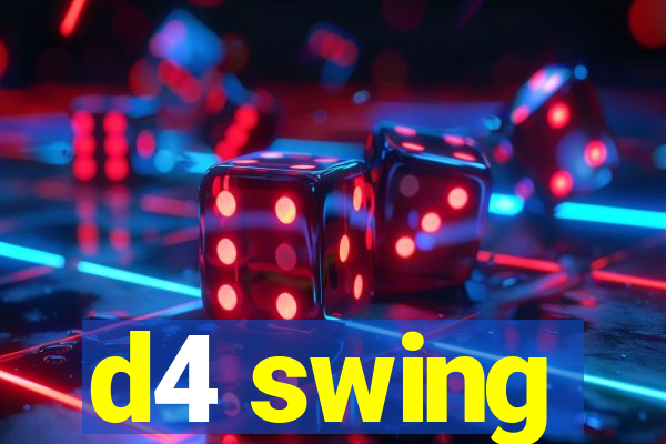 d4 swing